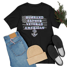 Load image into Gallery viewer, Husband-Father- Navy Veteran - American
