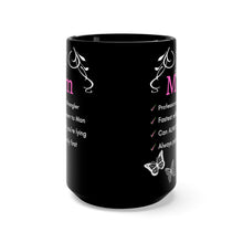 Load image into Gallery viewer, The Characterstics of a MOM (black mug 15oz)
